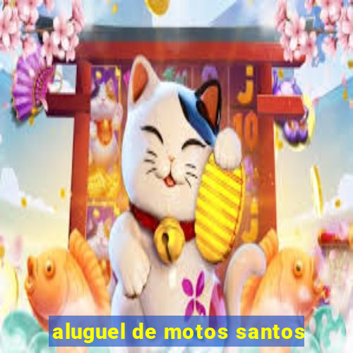 aluguel de motos santos